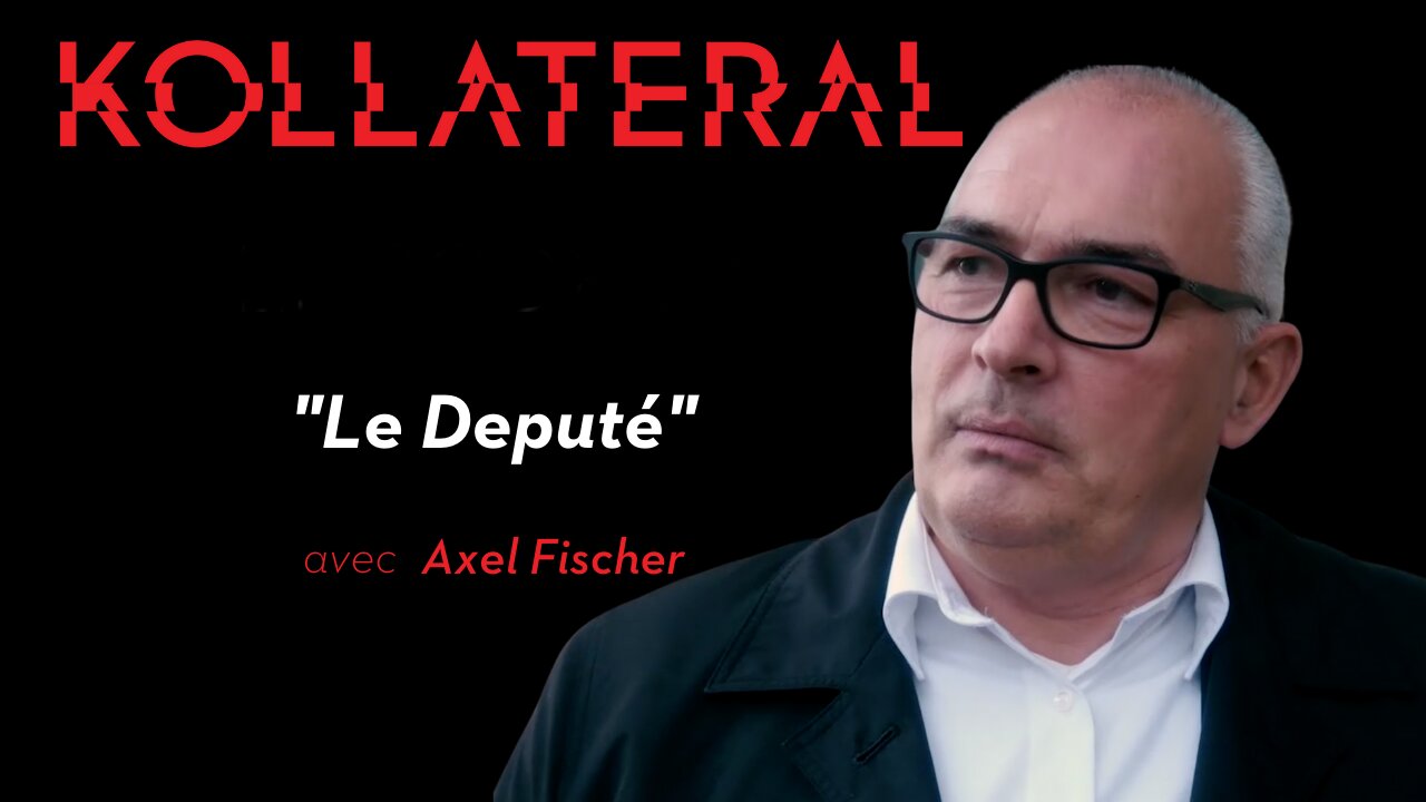 KOLLATERAL | Le Député