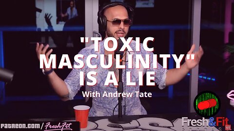 Andrew Tate DEBUNKS Toxic Masculinity!