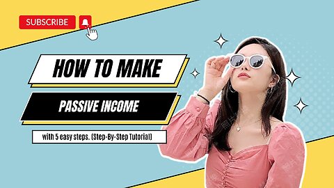 How To Make Passive Income With 5 Easy Steps