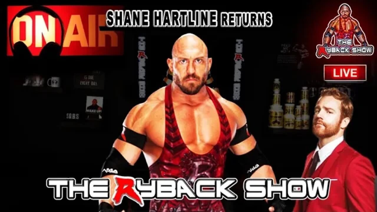 The Ryback Show Live Shane Hartline Returns