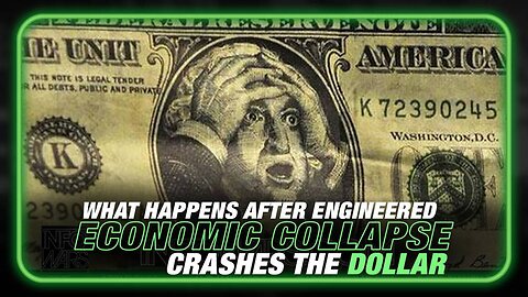 Learn What Happens Next After the Engineered Economic Collapse Crashes the Dollar