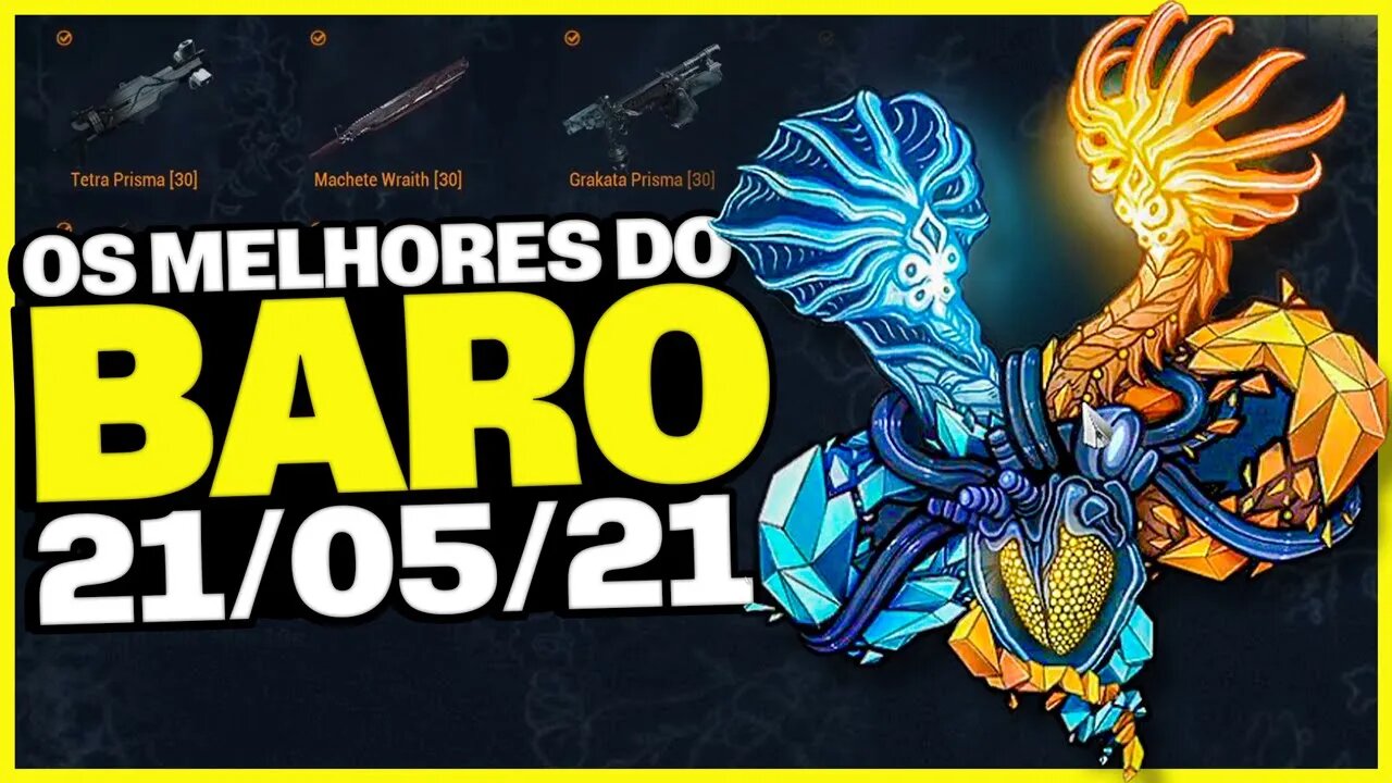 Warframe: Os MELHORES itens do Baro Ki'Teer [21/05/21]