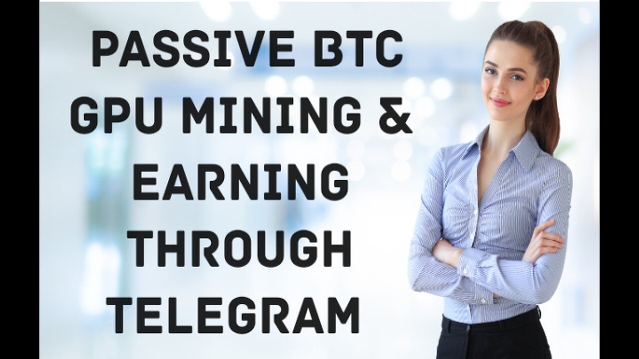 Way to Earn BTC Through Telegram