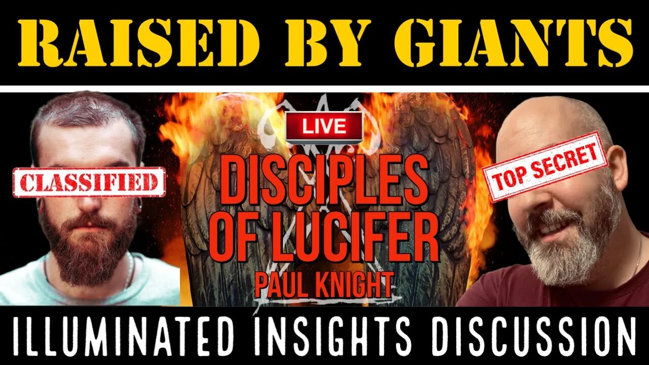 Illuminated Insights Discussion - Disciples of Lucifer with Paul Knight