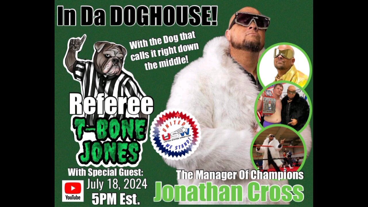 IN DA DOGHOUSE!!! (Episode 6) PREVIEW!!! Special Guest USW's Manager of Champions Jonathan Cross