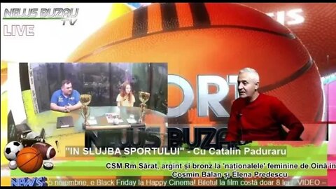 LIVE - TV NEWS BUZAU - "IN SLUJBA SPORTULUI", cu Catalin Paduraru. CSM Rm Sărat, argint și bronz …