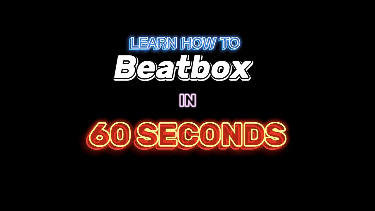 BEATBOX in 60 Seconds!! * NOT CLICKBATE!!! *