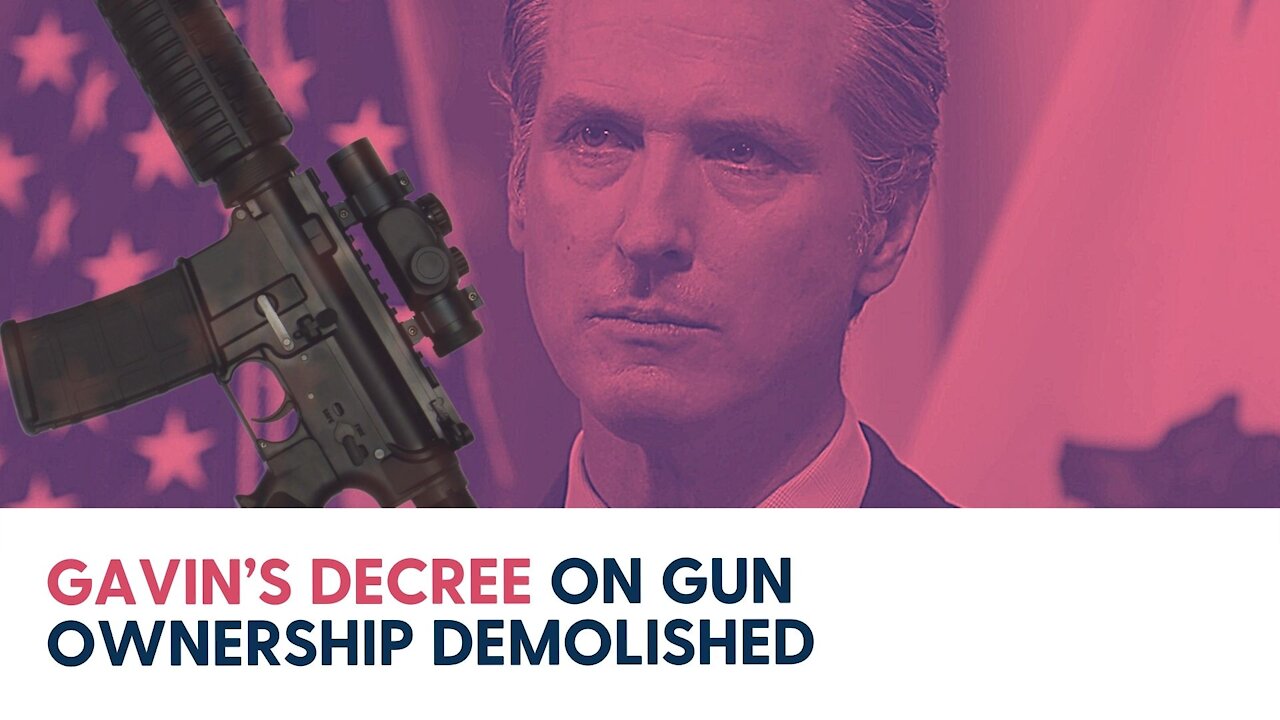 Gavin’s Decree on Gun Ownership Demolished