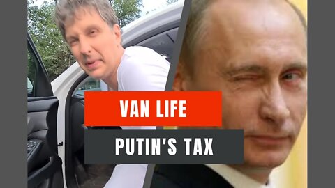 Family of 4 Van Life. #1 (Putin's Tax Survivalist)