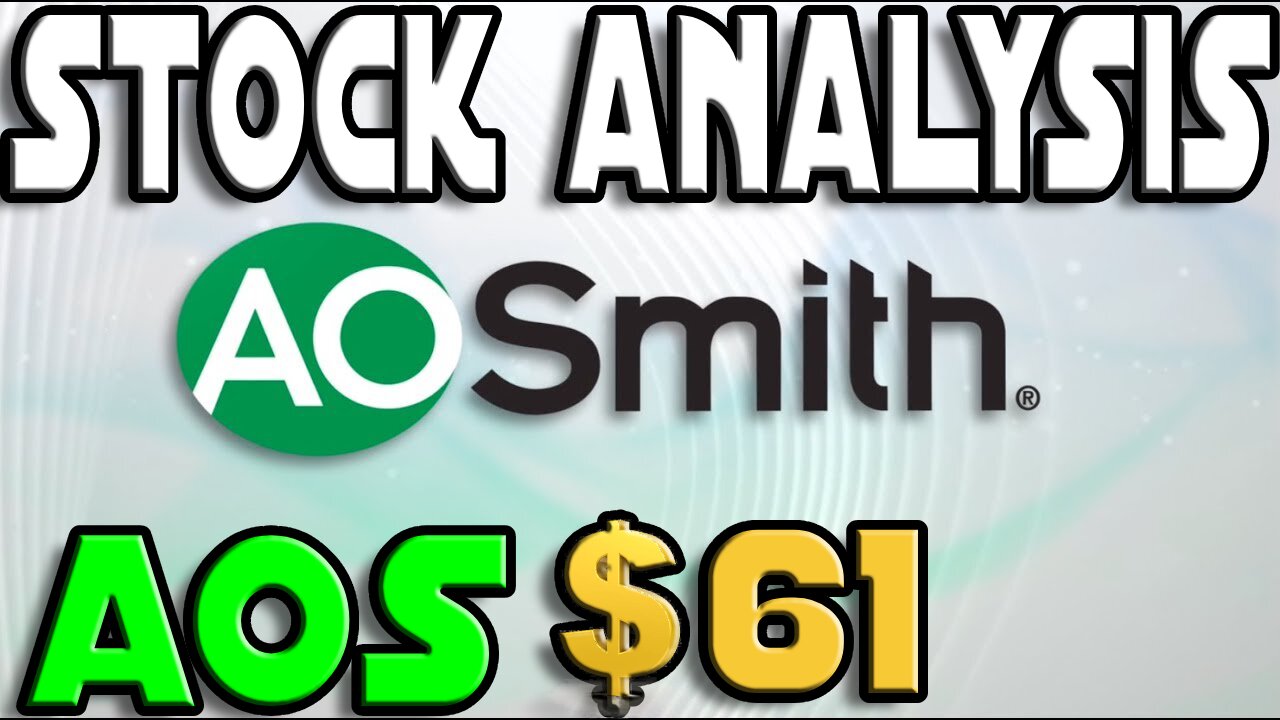 Stock Analysis | A.O Smith Corporation (AOS) | DOES THIS HAVE POTENTIAL?