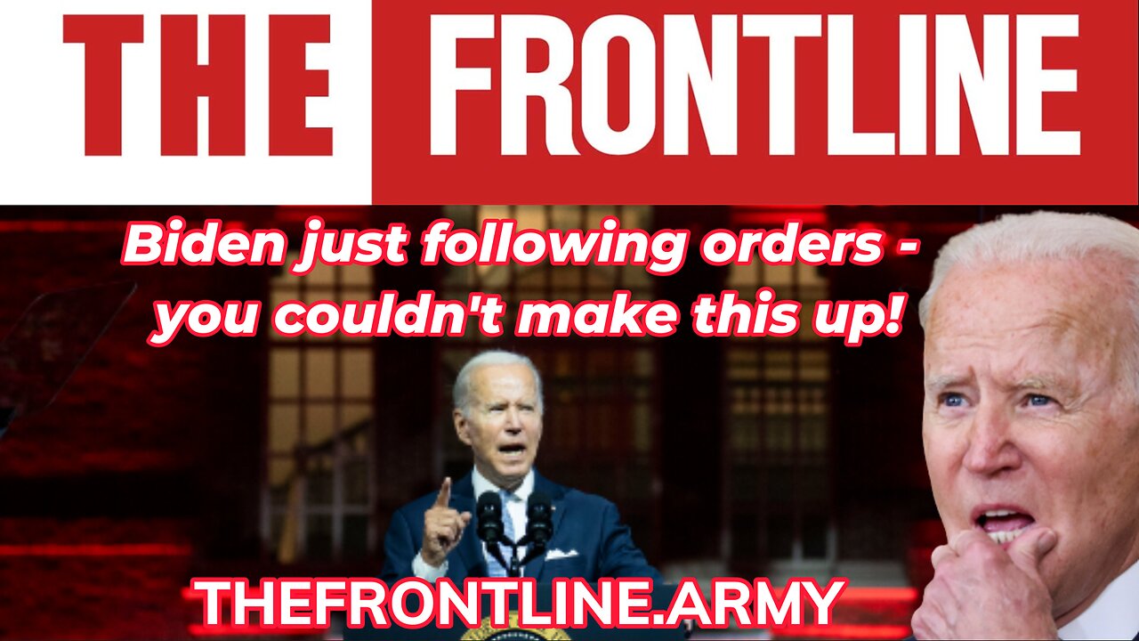 Biden just following orders - you couldn't make this up!