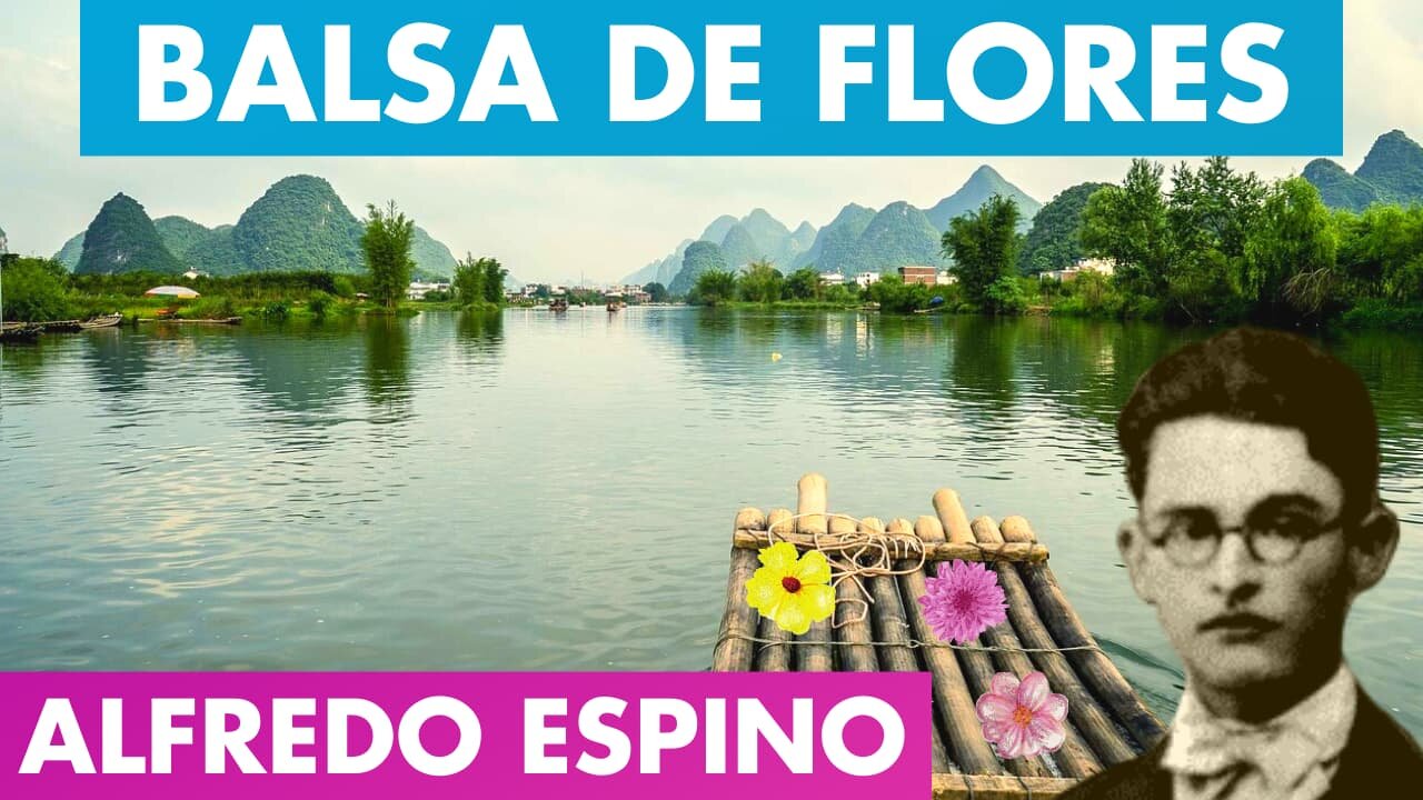 BALSA DE FLORES ALFREDO ESPINO ⛵🌻 | Jícaras Tristes Casucas🌹🌺 | Alfredo Espino Poemas, Valentina Zoe