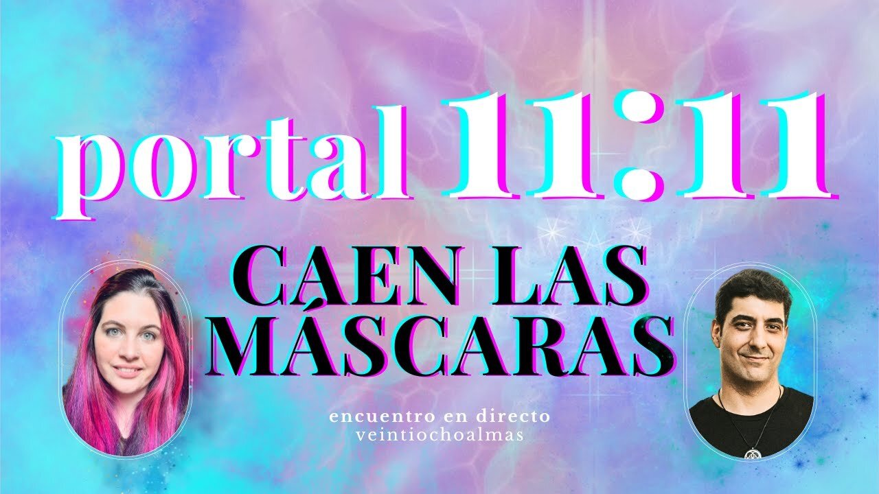 Portal 11;11 Caen las máscaras de la oscuridad - veintiochoalmas