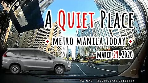 A QUIET PLACE: Metro Manila Today