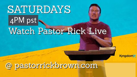 How to watch and livestream Rick Brown @ pastorrickbrown.com | Saturdays at 4pm pst