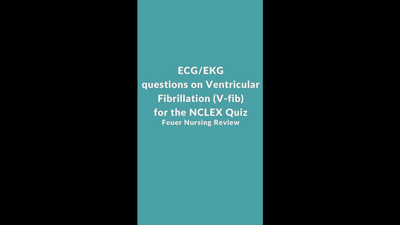 ECG/EKG questions on Ventricular Fibrillation (V-fib) for the NCLEX Quiz