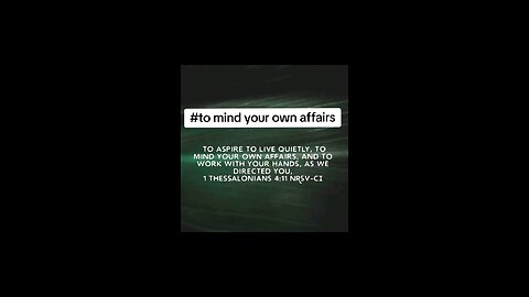 to mind your own affairs #biblebuild #bibleverseoftheday📖😇 #Bible #quitly
