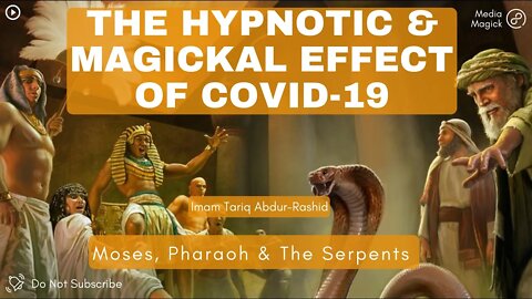 Hypnotic & Magickal Effects of Circus19 | Connections to Moses (AS), Pharoah and The Serpents Poison