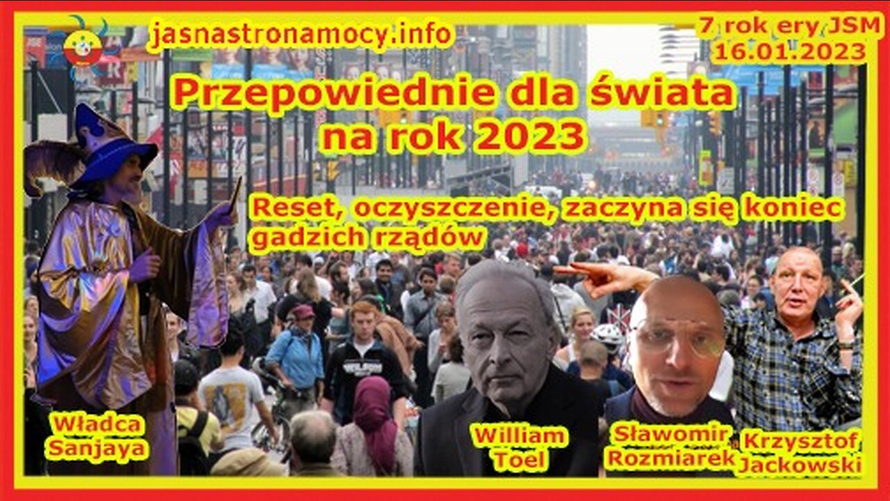Przepowiednie dla świata na rok 2023 Reset, oczyszczenie, zaczyna się koniec gadzich rządów