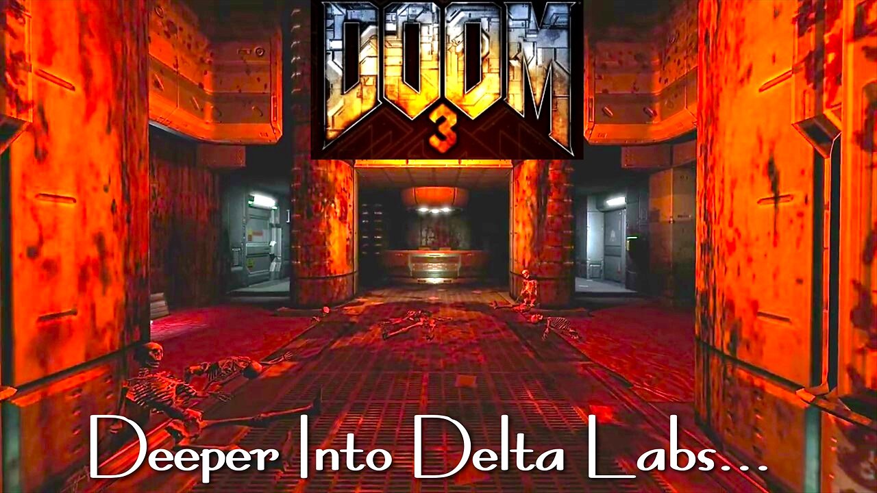 Doom 3- No Commentary- Delta Labs Knee Deep in Hell