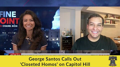 George Santos Calls Out 'Closeted Homos' on Capitol Hill