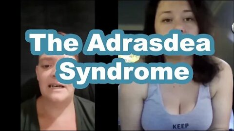 ADRASDEA SYNDROME