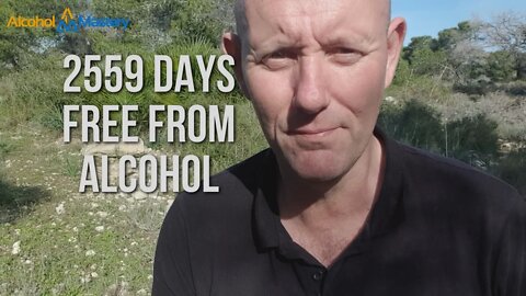 2,559 Days Without Alcohol - Wow - What A Buzz!