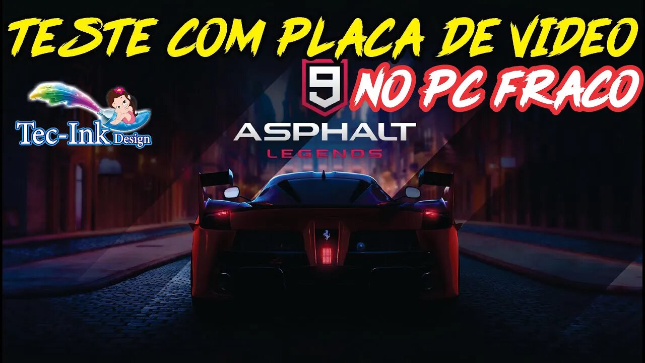 Testando Jogo Asphalt 9 Legends No Pc Fraco Agora C/ Placa De Vídeo Os Inscritos Pedem, É Uma Ordem!