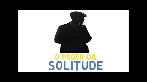 Saiba como a SOLITUDE e o silêncio podem te fortalecer | O poder da solitude, fortaleça na solidão.