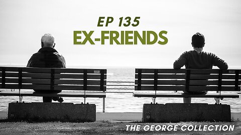 EP 135: Ex-Friends (Original George Magazine, February 1999)