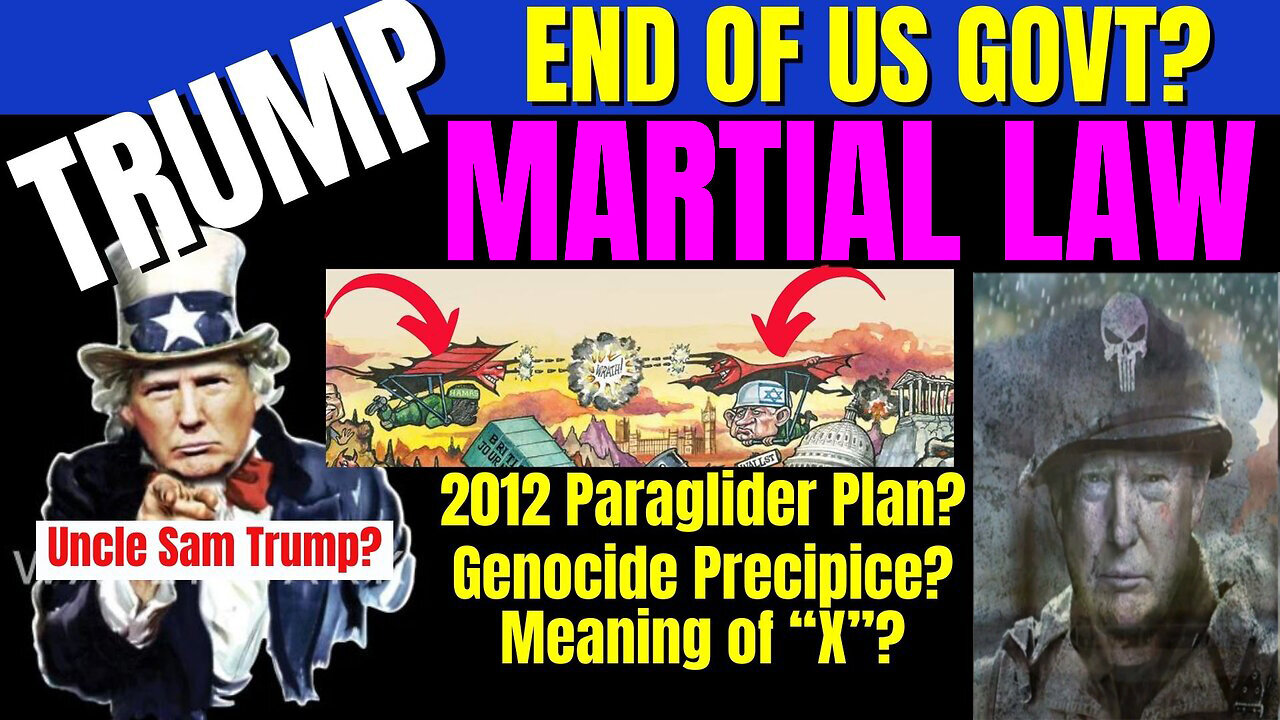 Martial Law 10.24.23? End of US Govt? Trump Uncle Sam