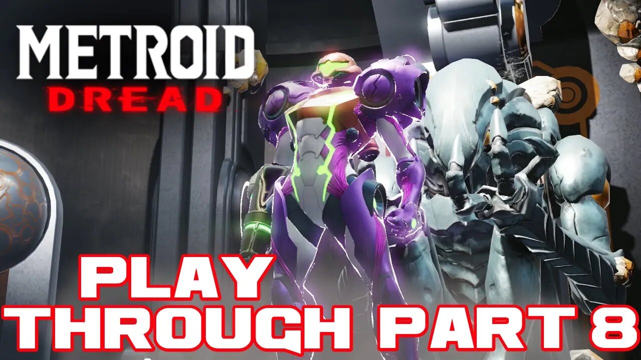 🎮👾🕹 Metroid Dread - Part 8 - Nintendo Switch Playthrough 🕹👾🎮 😎Benjamillion