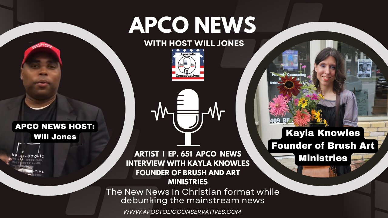 Artist | Ep. 651 APCO News INTERVIEW with Kayla Knowles Founder of Brush and Art Ministries