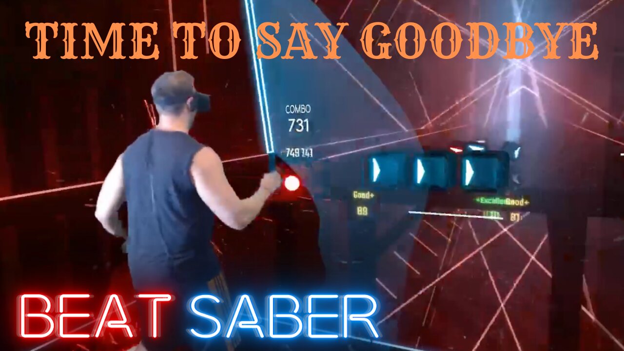 Beat Saber || Time to Say Goodbye - Jeff Williams || Expert Mixed Reality