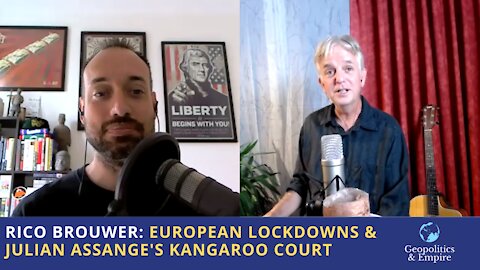 Rico Brouwer: European Lockdowns & Julian Assange's Kangaroo Court