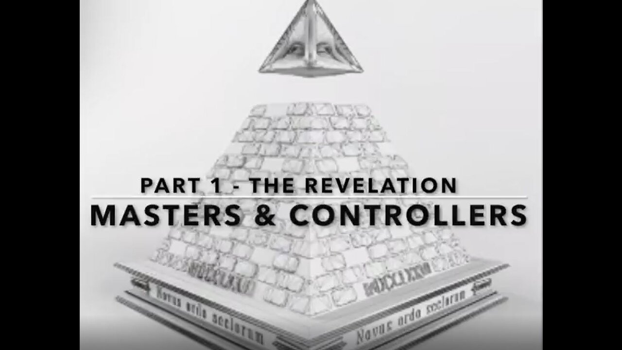 MASTERS AND CONTROLLERS SERIES - PART 1 - THE REVELATION