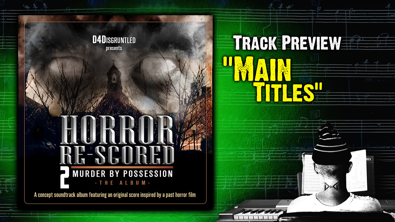 Track Preview - "Main Titles" || "Horror Re-Scored: Vol. 2" Concept Soundtrack Album