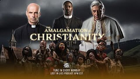 The Amalgamation of Christianity