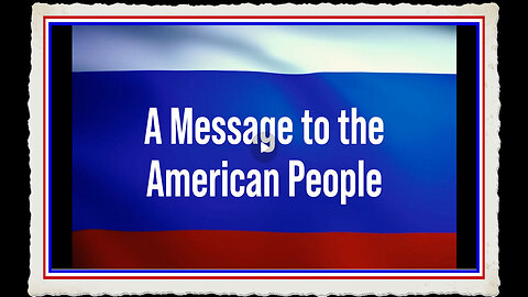A Message to the American People