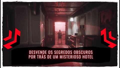 Fobia St Dinfna Hotel - Desvende os Segredos por trás de um Misterioso Hotel (Jogo Já Disponível)