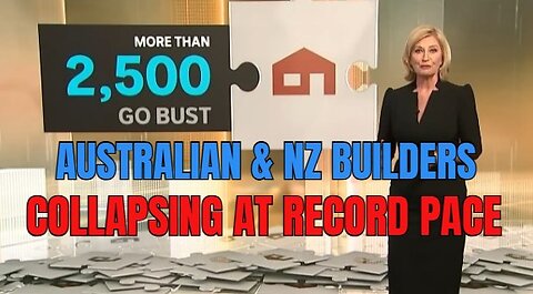 Australian & NZ Builders Collapsing At Record Pace