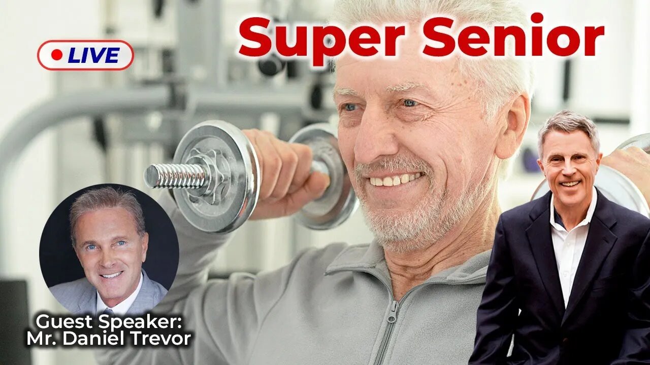 Super Senior with Mr. Daniel Trevor (LIVE)