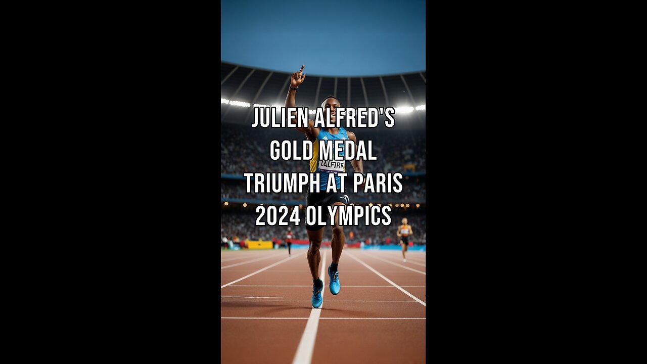 Julien Alfred's Gold Medal Triumph at Paris 2024 Olympics