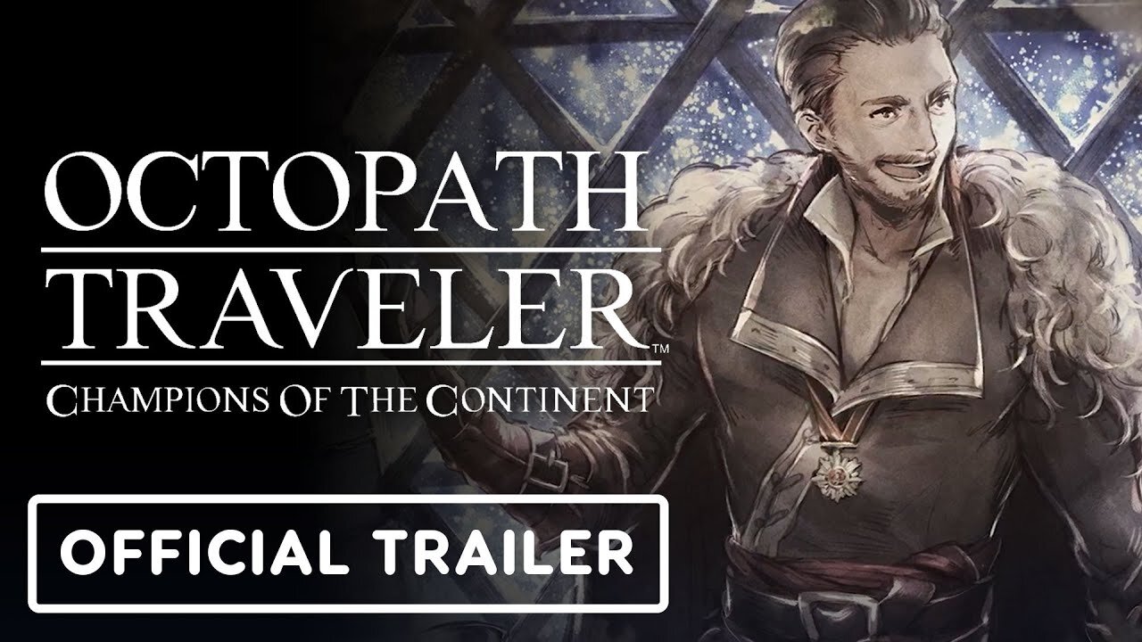 Octopath Traveler: Champions of the Continent - Official Varkyn Trailer