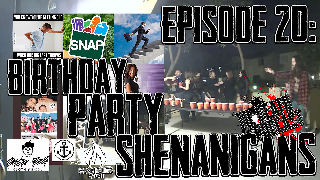 #20: Birthday Party Shenanigans + Squirrel Moments | Til Death Podcast | 5.29.19