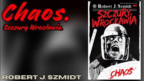 Chaos, Cykl:Szczury Wrocławia (tom 1) - Robert J. Szmidt