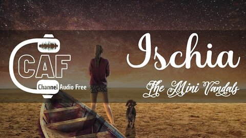 CAFree – Ischia – The Mini Vandals