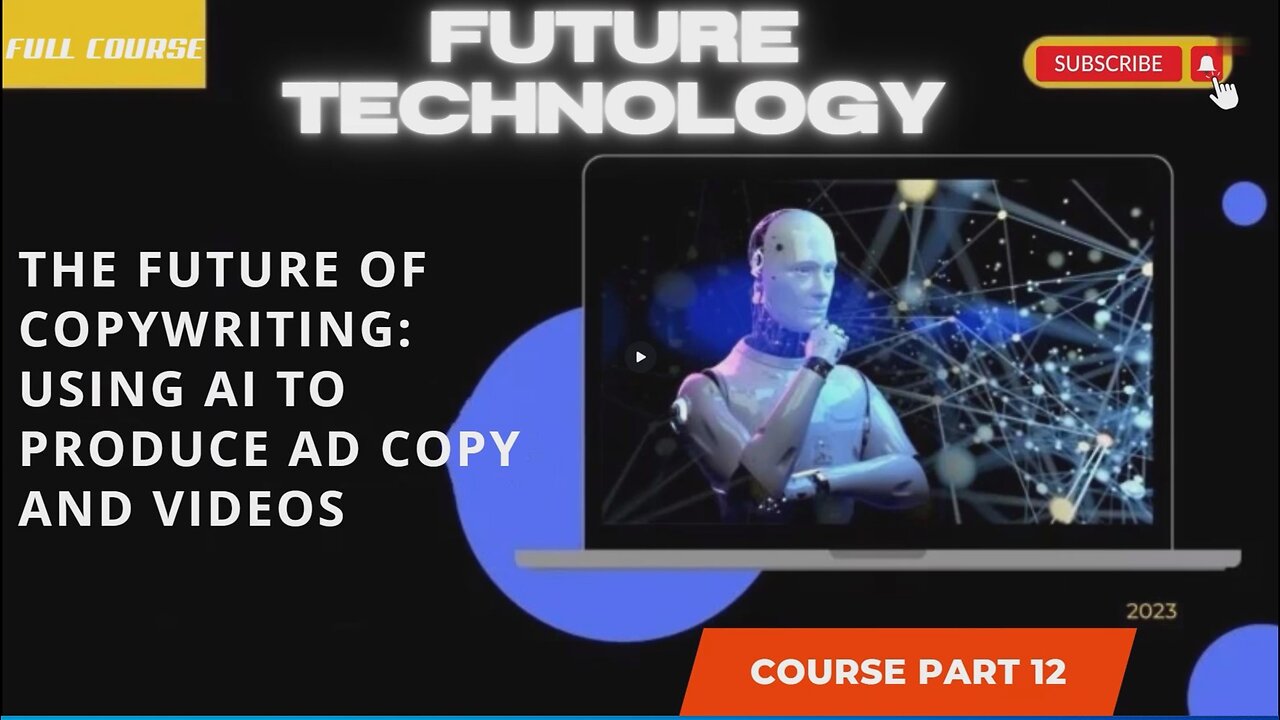 The Future of Copywriting Using AI to Produce Ad Copy and Videos part 12