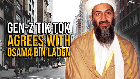 Anti-Israel 'Zoomers' send Bin Laden's 2002 'Letter to America' VIRAL; agreeing with 9/11