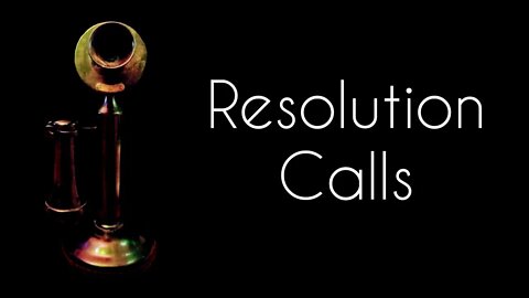 Resolution Calls